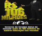 Governo de SE deixa de investir mais de 106 milhões de Salário-Educação nas escolas