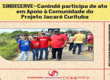 SINDISERVE-Canindé participa de ato em Apoio à Comunidade do Projeto Jacaré Curituba