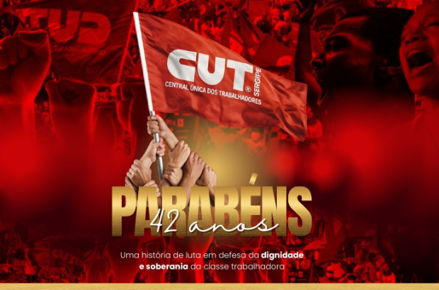 Aniversário de 42 anos da CUT combate a criminalização da luta sindical