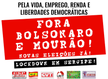 Ato de Rua: Sindicatos cobram lockdown em Sergipe, Fora Bolsonaro e Eleições Diretas
