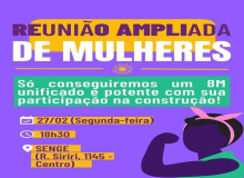 Hoje de noite tem Reunião Ampliada de Mulheres sobre Ato do 8 de Março