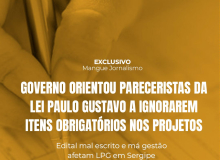 Governo orientou pareceristas da Lei Paulo Gustavo a ignorarem itens obrigatórios