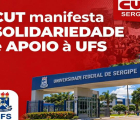 CUT manifesta solidariedade e apoio à UFS