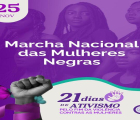 Luta Feminista e antirracista constrói Marcha das Mulheres Negras em Brasília