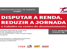É QUINTA: ‘Disputar renda, reduzir jornada e trabalho no centro do desenvolvimento’