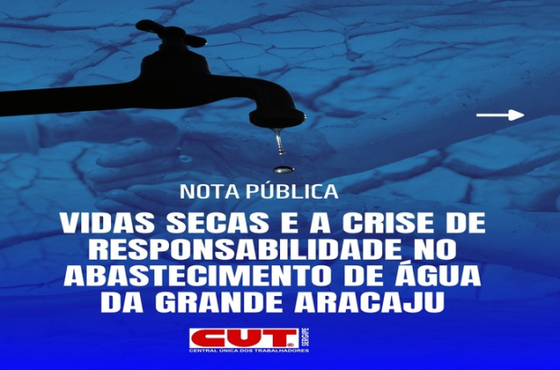 Vidas secas e a crise de responsabilidade no abastecimento de água da grande Aracaju
