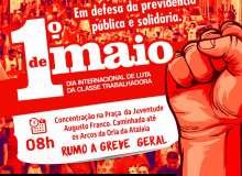 Dia do Trabalhador será de luta em defesa da Aposentadoria e Direitos Sociais