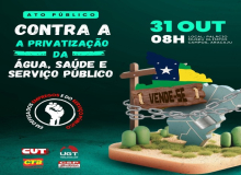 É TERÇA: Ato contra a privatização do serviço público de Sergipe