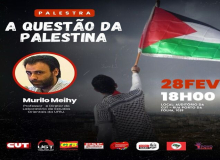 Dia 28: ‘A questão da Palestina’ é tema de palestra na CUT Sergipe