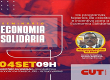 CUT promove Seminário sobre Economia Solidária nesta quarta