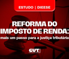 Isenção do IR beneficia mais de 15 milhões de trabalhadores, diz estudo do Dieese