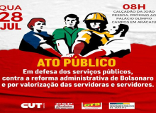 QUARTA: Ato contra Reforma Administrativa e em Defesa dos Servidores Públicos de SE