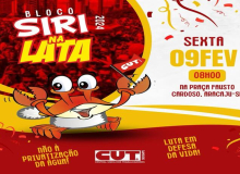 Vem pro 18º desfile de protesto de Carnaval com o Siri na Lata, o Bloco da CUT/SE