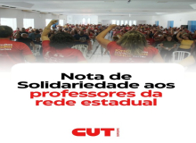 Nota de Solidariedade aos professores da rede estadual