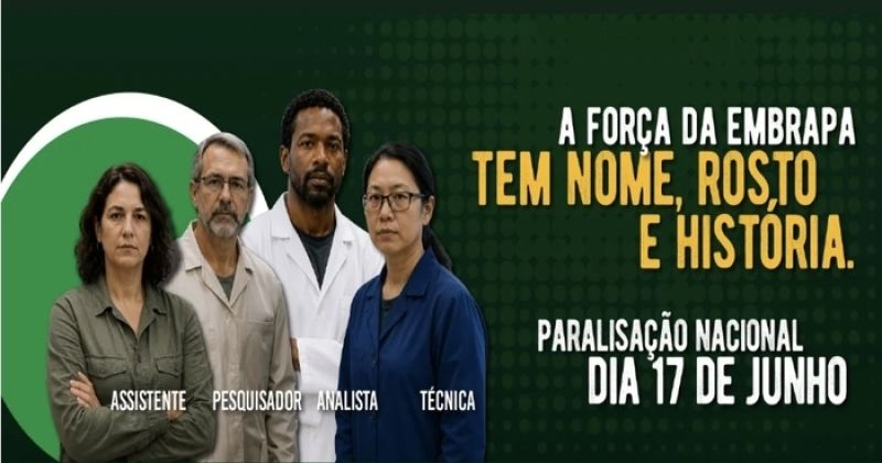 Pesquisa agropecuária entra em alerta: trabalhadoras(es) da Embrapa cruzam os braços